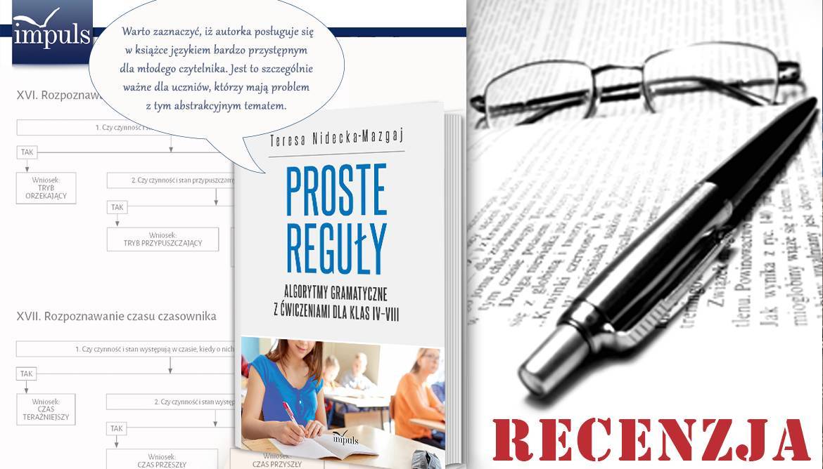 PROSTE REGUŁY. ALGORYTMY GRAMATYCZNE Z ĆWICZENIAMI DLA KLAS IV–VIII - recenzja